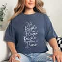 Not Fragile Like A Flower But A Bomb Special Gift For Her T-Shirt