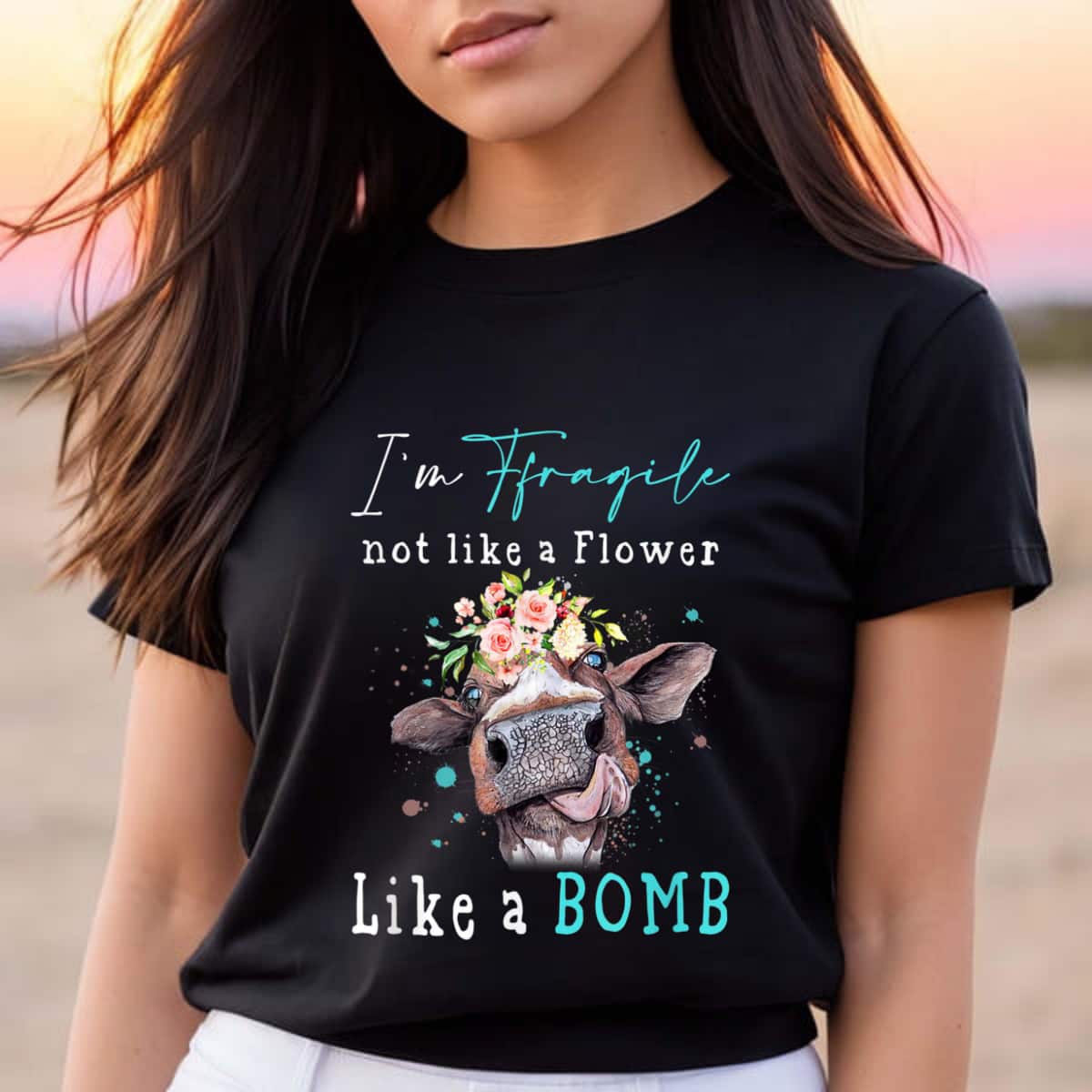 Funny Cow I'm Fragile Not Like A Flower Like A Bomb T-Shirt Funny Cow I'm Fragile Not Like A Flower Like A Bomb T-Shirt