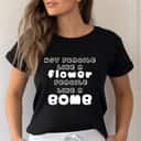 I'm Not Fragile Like A Flower I'm Fragile Like A Bomb Empowered Women T-Shirt I'm Not Fragile Like A Flower I'm Fragile Like A Bomb Empowered Women T-Shirt