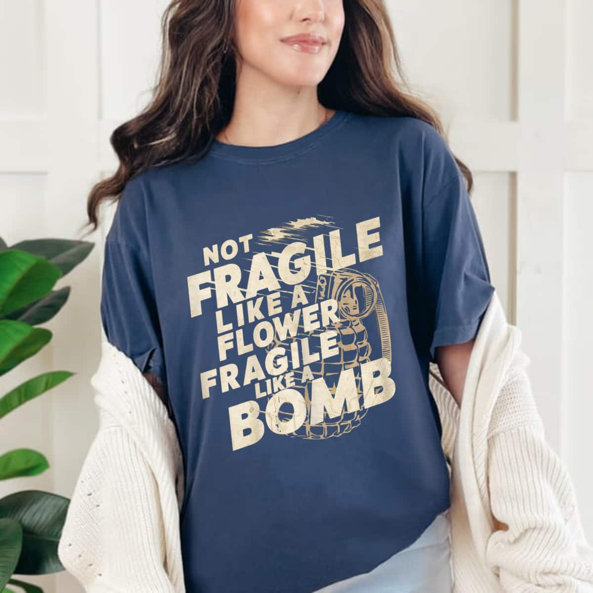 Not Fragile Like A Flower Fragile Like A Bomb Vintage T-Shirt Not Fragile Like A Flower Fragile Like A Bomb Vintage T-Shirt