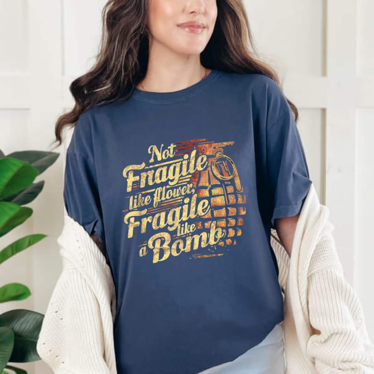 Cool Feminism Not Fragile Like A Flower Fragile Like A Bomb T-Shirt Cool Feminism Not Fragile Like A Flower Fragile Like A Bomb T-Shirt
