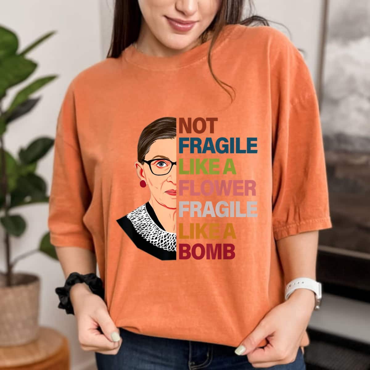 Not Fragile Like A Flower Fragile Like A Bomb Ruth Bader Graphic T-Shirt Not Fragile Like A Flower Fragile Like A Bomb Ruth Bader Graphic T-Shirt