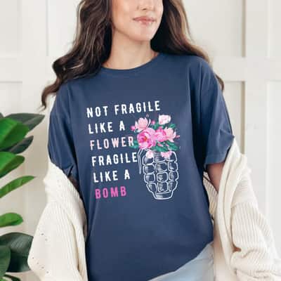 RBG Not Fragile Like A Flower Fragile Like A Bomb Pink Floral T-Shirt