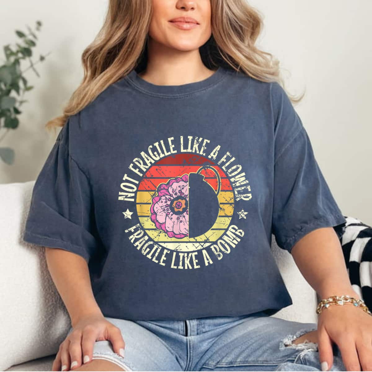 Not Fragile Like A Flower Fragile Like A Bomb Classic Blossom T-Shirt Not Fragile Like A Flower Fragile Like A Bomb Classic Blossom T-Shirt
