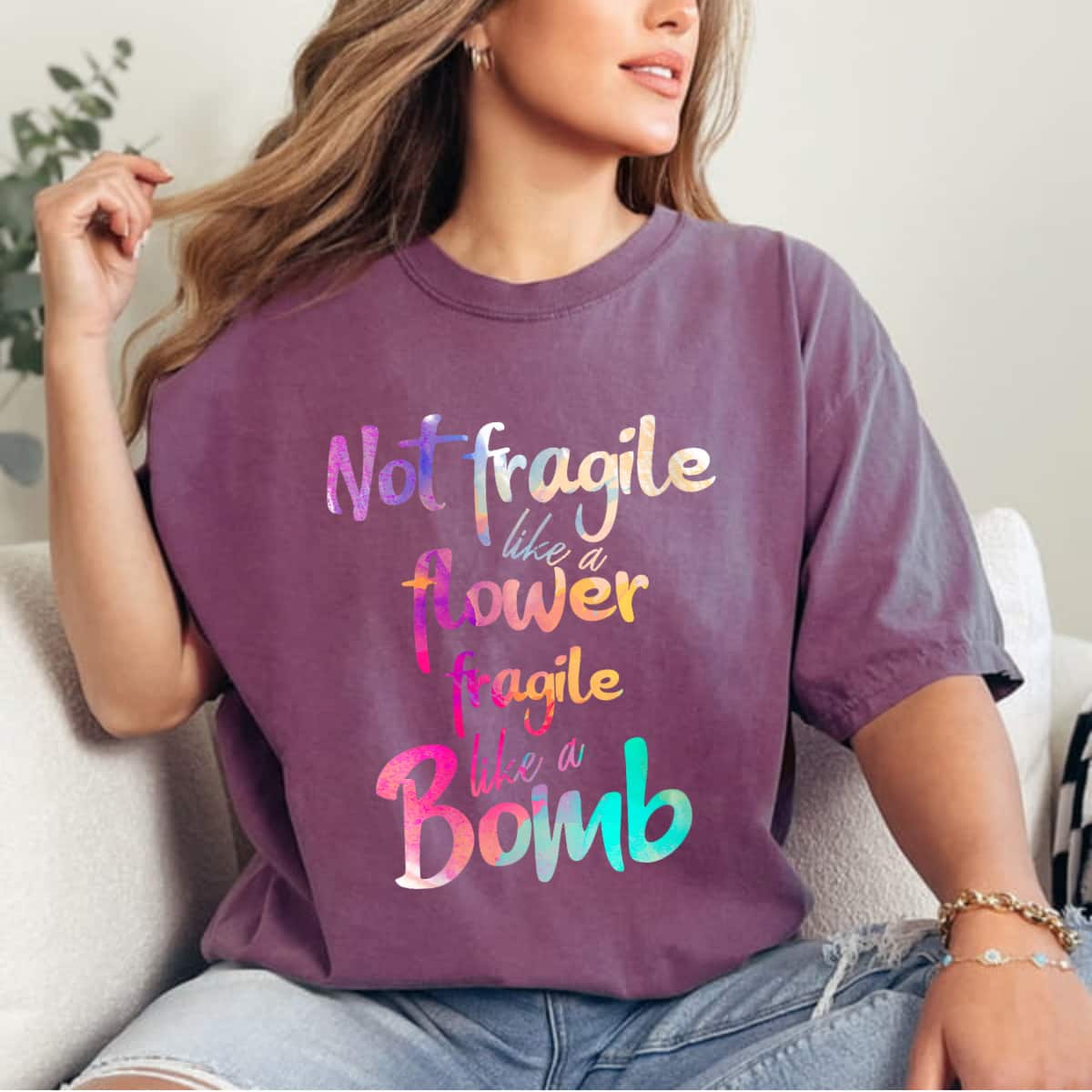 Empowered Not Fragile Like A Flower Fragile Like A Bomb Watercolor T-Shirt Empowered Not Fragile Like A Flower Fragile Like A Bomb Watercolor T-Shirt