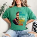 Colorful Vintage Not Fragile Like A Flower Fragile Like A Bomb T-Shirt Colorful Vintage Not Fragile Like A Flower Fragile Like A Bomb T-Shirt
