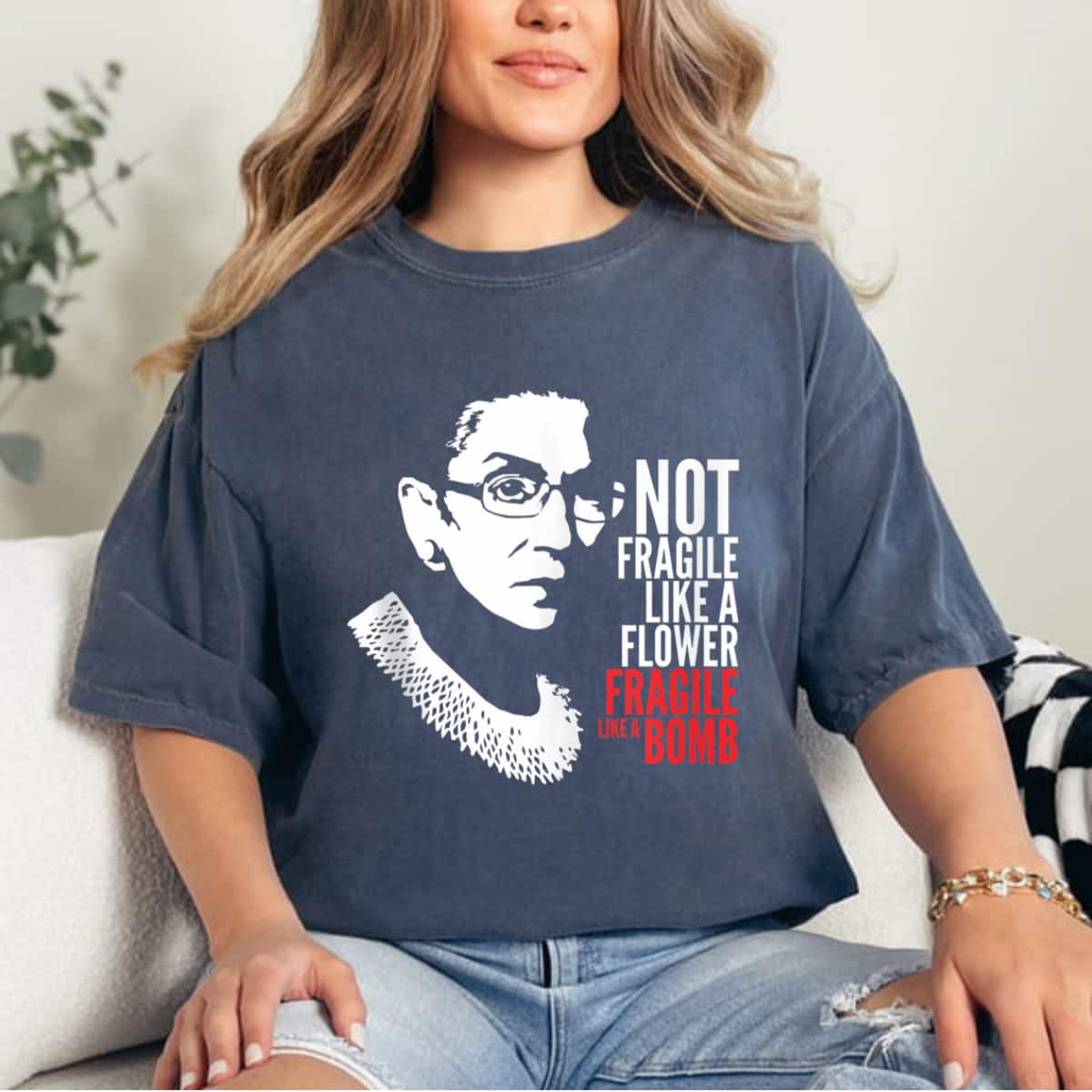 Not Fragile Like A Flower Fragile Like A Bomb Notorious RBG Graphic T-Shirt Not Fragile Like A Flower Fragile Like A Bomb Notorious RBG Graphic T-Shirt