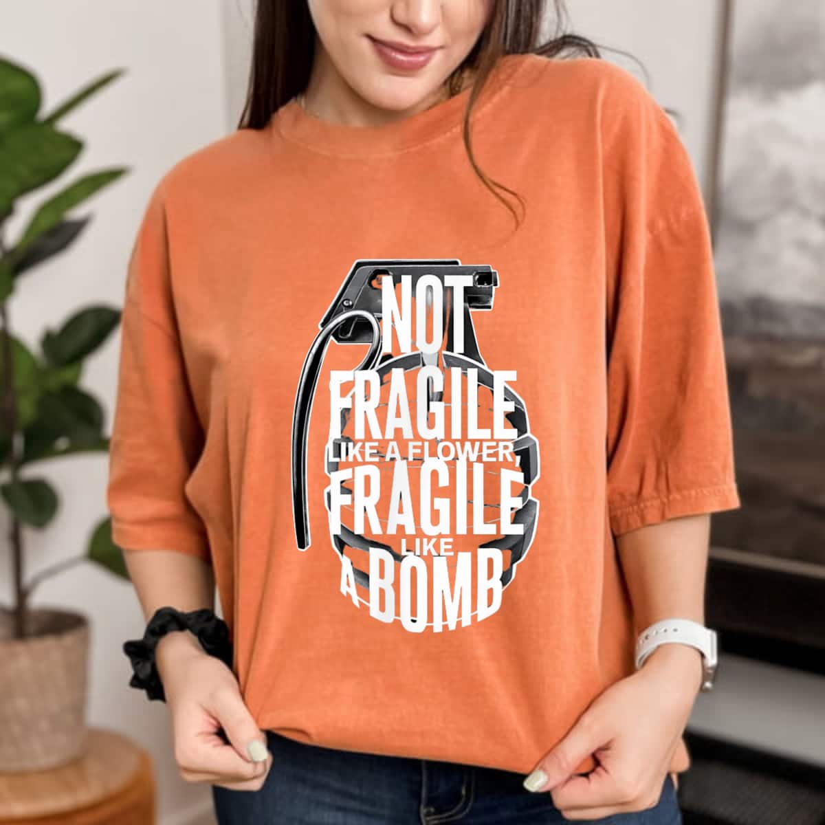 Not Fragile Like A Flower Fragile Like A Bomb Graphic T-Shirt Not Fragile Like A Flower Fragile Like A Bomb Graphic T-Shirt