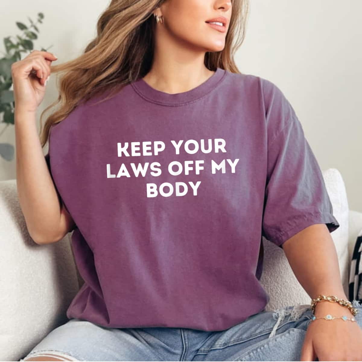 Keep Your Laws Off My Body Inspiration Quote T-Shirt Keep Your Laws Off My Body Inspiration Quote T-Shirt