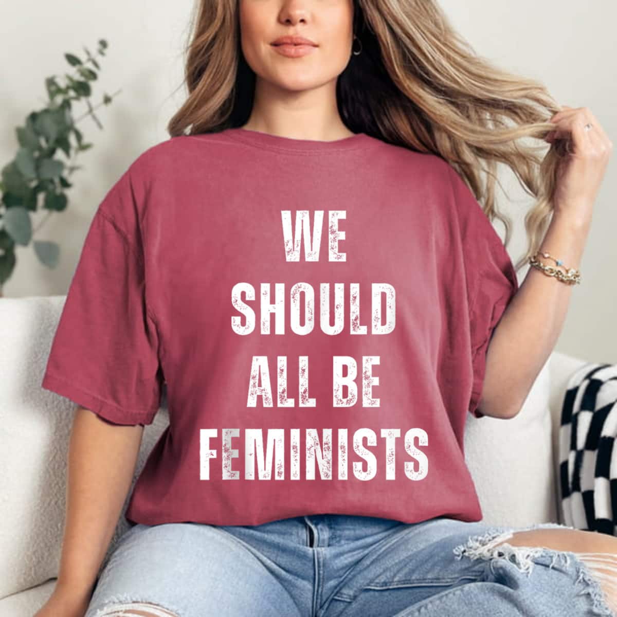 We Should All Be Feminists Strong Quotes T-Shirt We Should All Be Feminists Strong Quotes T-Shirt