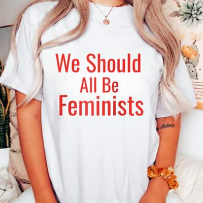 We Should All Be Feminists Retro Vintage Style T-Shirt