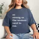 As Strong As The Woman Next To Me Vintage Gift T-Shirt
