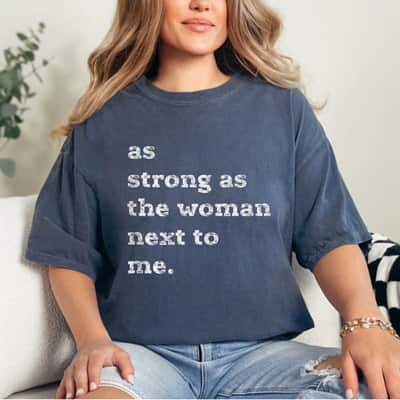 As Strong As The Woman Next To Me Vintage Gift T-Shirt