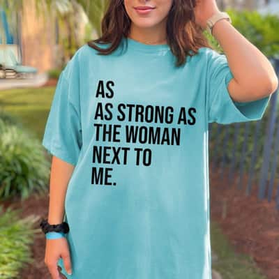 Retro Vintage Feminism As Strong As The Woman Next To Me T-Shirt Retro Vintage Feminism As Strong As The Woman Next To Me T-Shirt