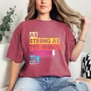Colorful As Strong As The Women Next To Me Feminist T-Shirt