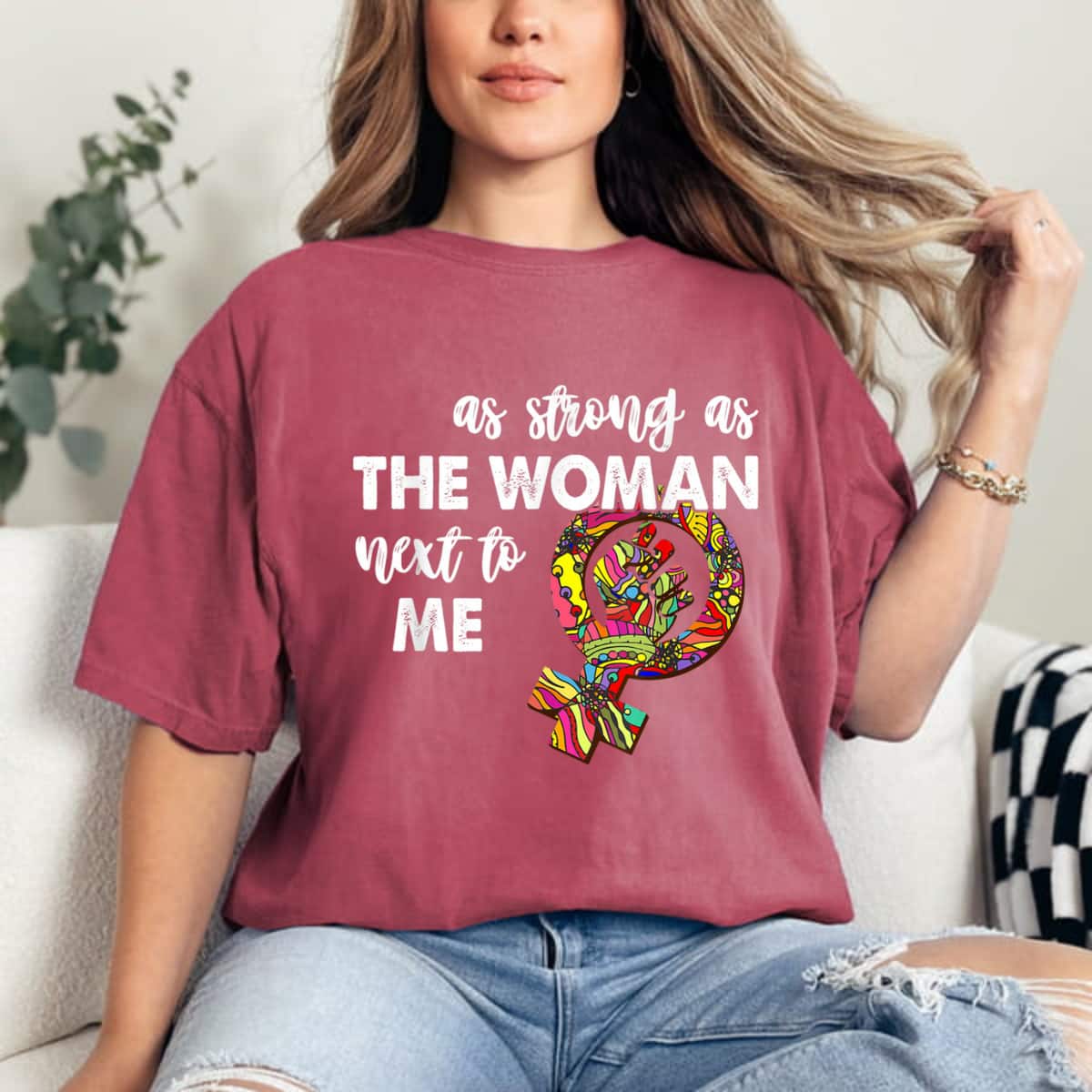 As Strong As The Woman Next To Me Feminism Symbol T-Shirt As Strong As The Woman Next To Me Feminism Symbol T-Shirt