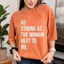 Pro Feminism As Strong As The Woman Next To Me T-Shirt