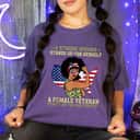 A Strong Woman Stands Up For Herself Funny Girl T-Shirt A Strong Woman Stands Up For Herself Funny Girl T-Shirt
