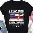 A Strong Woman Stands Up For Herself Power Girl T-Shirt A Strong Woman Stands Up For Herself Power Girl T-Shirt