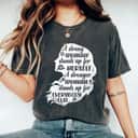 A Strong Woman Stands Up For Herself For Others Month T-Shirt A Strong Woman Stands Up For Herself For Others Month T-Shirt
