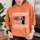 A Strong Woman Stands Up For Herself Powered Feminist T-Shirt A Strong Woman Stands Up For Herself Powered Feminist T-Shirt