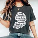 Funny A Strong Woman Stands Up For HerselfFor Others Month T-Shirt Funny A Strong Woman Stands Up For HerselfFor Others Month T-Shirt