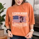 Strong Woman Stands Up For Herself Inspirational Veteran T-Shirt Strong Woman Stands Up For Herself Inspirational Veteran T-Shirt