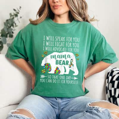 Mama Bear Autism Awareness I Will Speak Fight Advocate For You T-Shirt