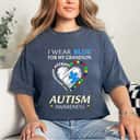 Autism Awareness I Wear Blue For My Grandson Accept T-Shirt Autism Awareness I Wear Blue For My Grandson Accept T-Shirt