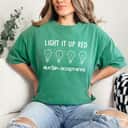 Light It Up Red Autism Acceptance T-Shirt Light It Up Red Autism Acceptance T-Shirt