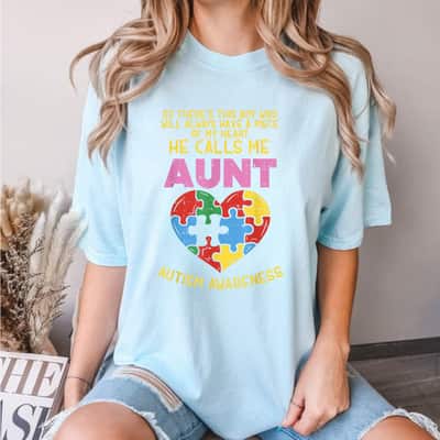 He Calls Me Aunt Autism Awareness T-Shirt