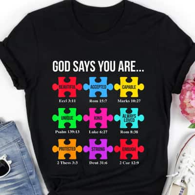 God Says You Are Autism Awareness T-Shirt