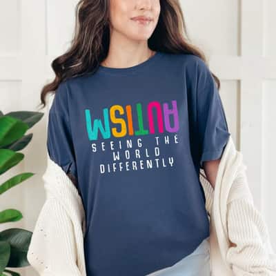 Seeing The World Differently Autism Awareness T-Shirt