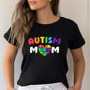 Mom Autism Awareness T-Shirt Mom Autism Awareness T-Shirt