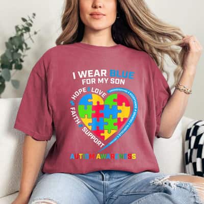 I Wear Blue For My Son Autism Awareness Hope Love Faith T-Shirt