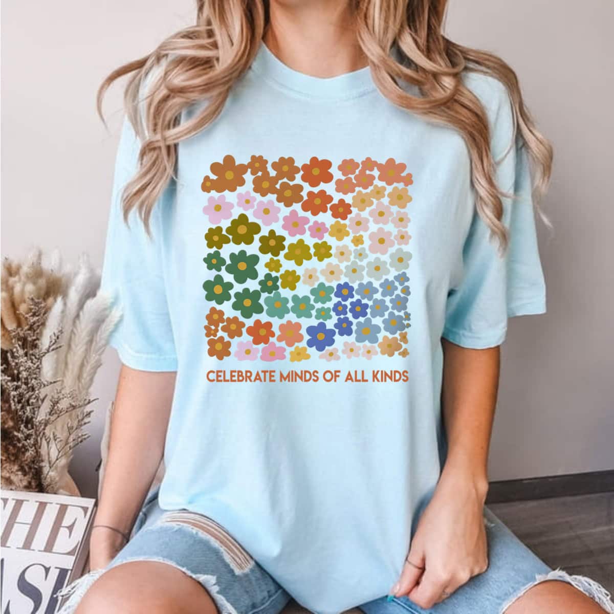 Celebrate Minds Of All Kinds Flowers Autism Awareness T-Shirt Celebrate Minds Of All Kinds Flowers Autism Awareness T-Shirt