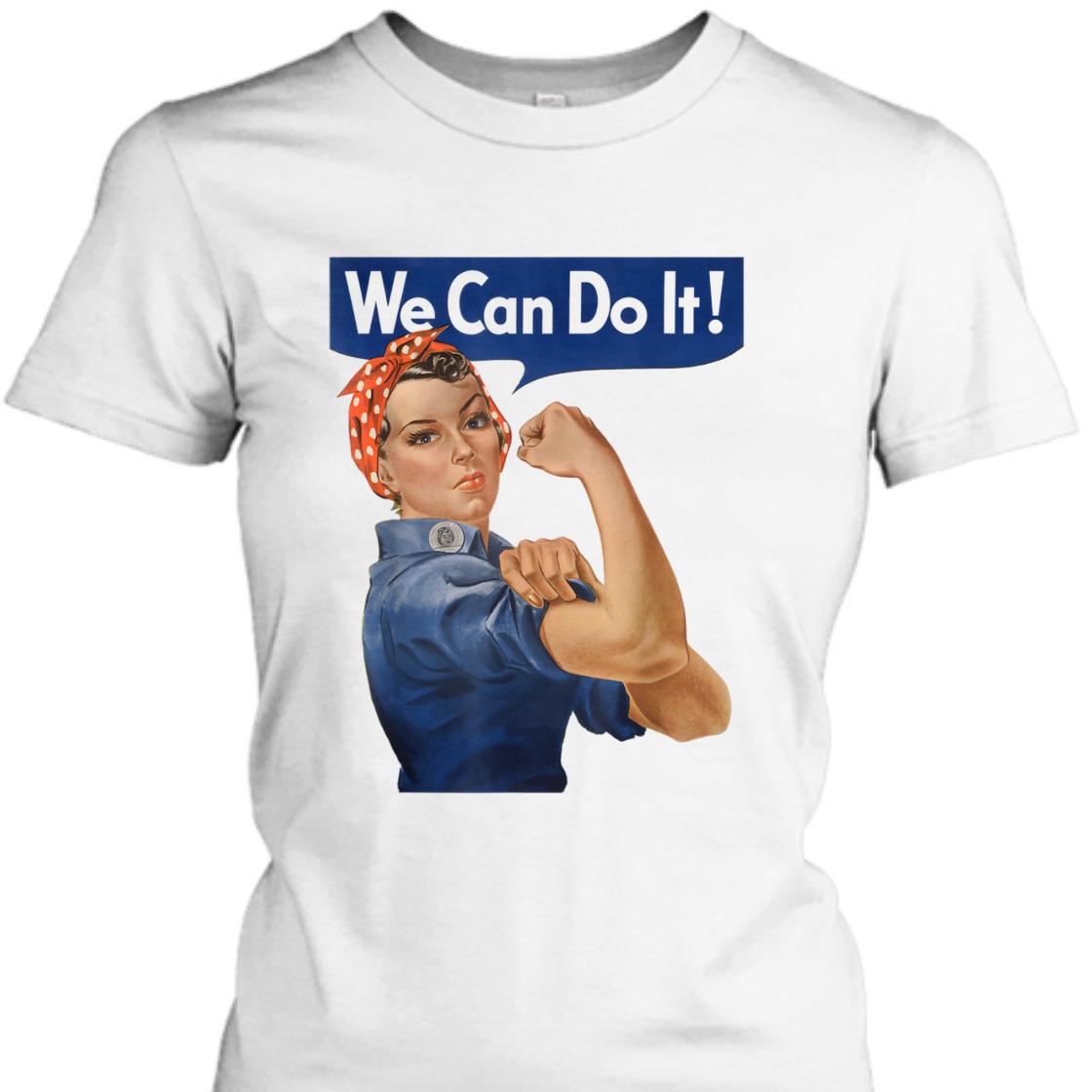 Strong Women We Can Do It Rosie The Riveter Feminist Empowerment T-Shirt