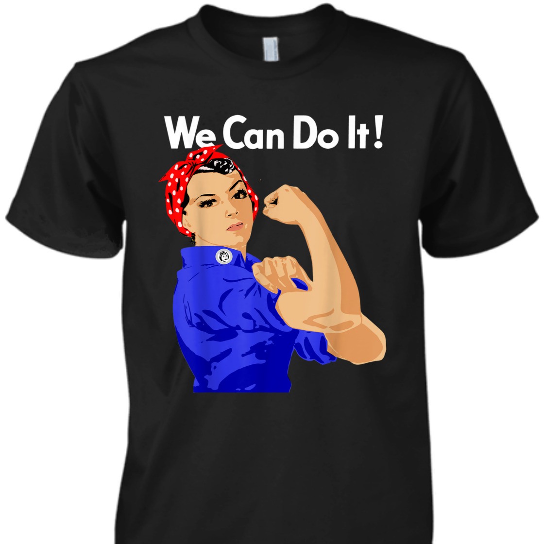 Strong Women Rosie The Riveter We Can Do It Vintage Funny Feminist T-Shirt