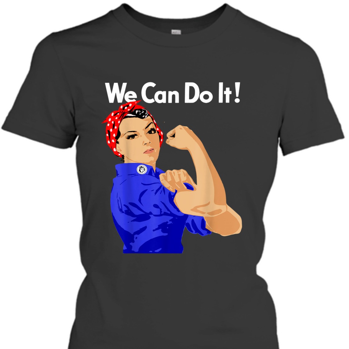 Strong Women Rosie The Riveter We Can Do It Vintage Funny Feminist T-Shirt