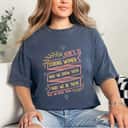 Here's To Strong Women May We Know Them May We Raise Them T-Shirt