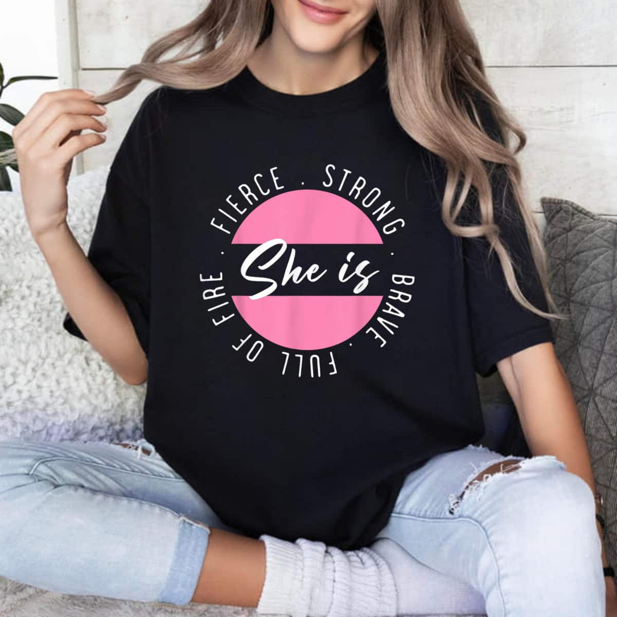 She Is Strong Brave Full Of Fire Fierce T-Shirt She Is Strong Brave Full Of Fire Fierce T-Shirt