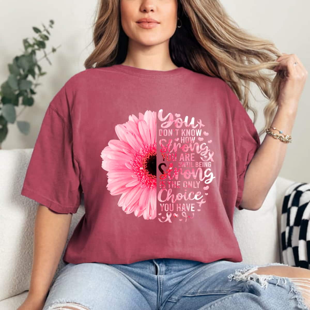 We Don't Know How Strong We Are Until Being Strong Sunflower T-Shirt We Don't Know How Strong We Are Until Being Strong Sunflower T-Shirt