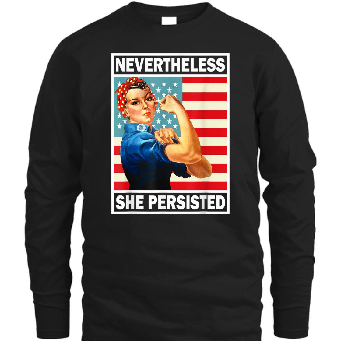 Strong Women She Was Warned She Persisted Rosie The Riveter Feminist T-Shirt