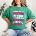 Strong Women May We Raise Them Feminist T-Shirt Strong Women May We Raise Them Feminist T-Shirt