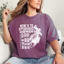 Cool Strong Women May We Be Them Know Them T-Shirt