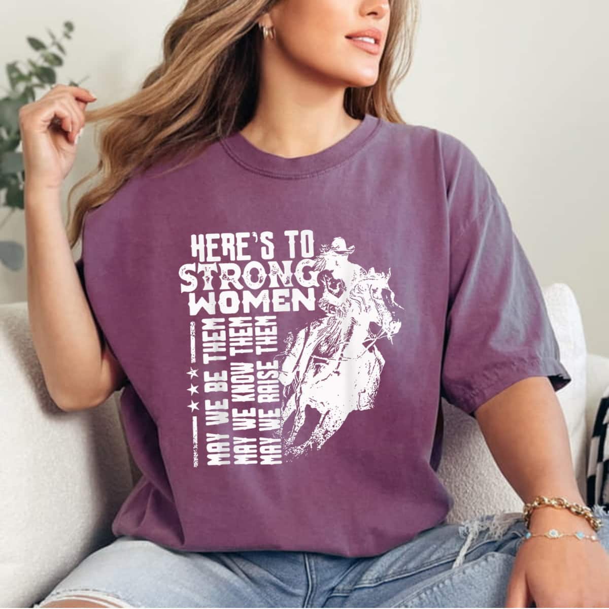 Cool Strong Women May We Be Them Know Them T-Shirt Cool Strong Women May We Be Them Know Them T-Shirt