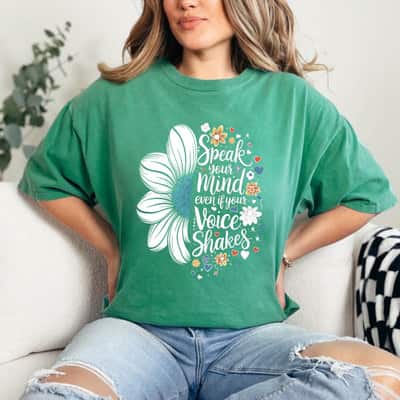 Funny Sunflower Speak Your Mind Even If Your Voice Shakes T-Shirt Funny Sunflower Speak Your Mind Even If Your Voice Shakes T-Shirt
