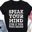 Cool Speak Your Mind Even If Your Voice Shakes RBG Quotes T-Shirt