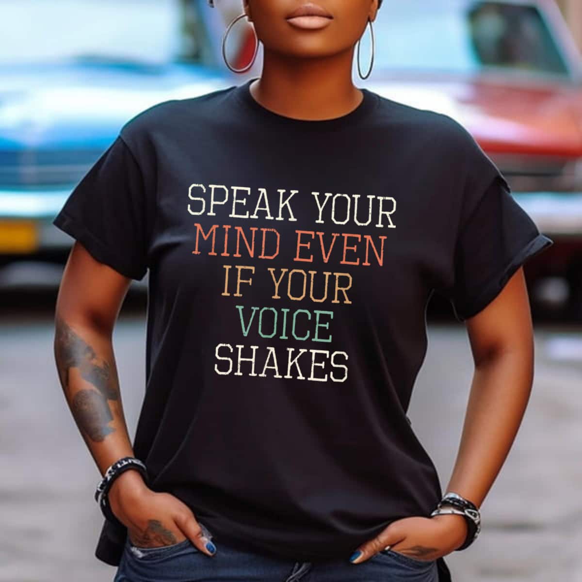 Retro Speak Your Mind Even If Your Voice Shakes T-Shirt Retro Speak Your Mind Even If Your Voice Shakes T-Shirt