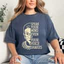 Speak Your Mind Even If Your Voice Shakes RBG Women Rights T-Shirt